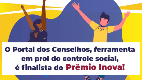 O Portal dos Conselhos é finalista do Prêmio Inova 2020!!!