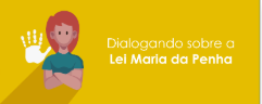 Dialogando sobre a Lei Maria da Penha - Turma 1