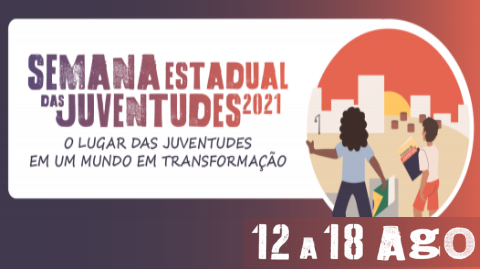 Participe da Semana Estadual das Juventudes 2021